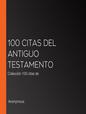 cover image of 100 citas del Antiguo Testamento